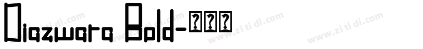 Diazwara Bold字体转换